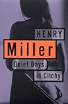 Quiet Days in Clichy (Miller, Henry) Book cover for Quiet Days in Clichy (Miller, Henry)