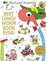 Best Lowly Worm Book Ever! by Richard Scarry Best Lowly Worm Book Ever! by Richard Scarry