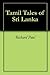 Tamil Tales of Sri Lanka by Richard Paul