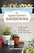 Apartment Gardening: Plants, Projects, and Recipes for Growing Food in Your Urban Home