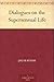 Dialogues on the Supersensual Life by Jakob Böhme