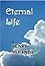 Eternal Life by Henry Miranda