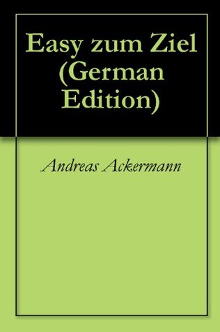 Easy zum Ziel (German Edition)