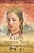 A Love Woven True by Tracie Peterson