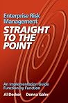 Enterprise Risk Management - Straight to the Point: An Implementation Guide Function by Function