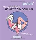 PATCH pour se créer un petit nid douillet