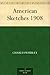 American Sketches 1908
