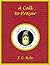 A Call To Prayer by J.C. Ryle A Call To Prayer by J.C. Ryle
