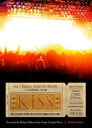 All I Need To Know I Learned From KISS