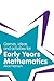 Games, Ideas and Activities for Early Years Mathematics by Alice Hansen