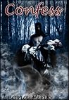 Confess (Confess, #1)