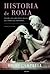 Historia de Roma: Desde los...