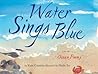Water Sings Blue by Kate Coombs