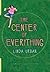 The Center of Everything: A Coming-of-Age Story About Grandmothers, Small Towns, and Birthday Wishes for Kids (Ages 10-12)