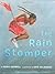 The Rain Stomper
