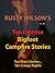Ten Intense Bigfoot Campfire Stories by Rusty Wilson