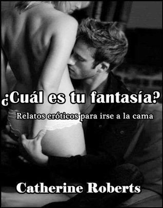 Portada de ¿Cuál es tu fantasía?, de Catherine Roberts
