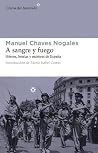 A sangre y fuego by Manuel Chaves Nogales