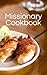 Missionary Cookbook by Kirstylee Moody