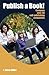 Publish a Book! Compare ove...