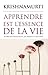 Apprendre est l'essence de la vie (Spiritualité)