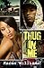 Thug In Me by Karen P.   Williams Thug In Me by Karen P.   Williams