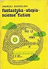 Fantastyka, utopia, science fiction by Andrzej Zgorzelski