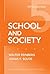 School and Society (Thinking About Education Series)