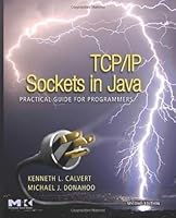 TCP/IP Sockets in Java, Second Edition: Practical Guide for Programmers (The Practical Guides)