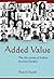 Added Value - the life stories of Indian Business Leaders by Peter Church