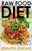Raw Food Diet (Fit and Fabulous Secrets Book 1)