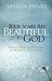 Your Scars Are Beautiful to God by Sharon Jaynes Your Scars Are Beautiful to God by Sharon Jaynes