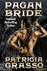 Pagan Bride by Patricia Grasso