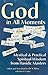 God in All Moments: Mystical & Practical Spiritual Wisdom from Hasidic Masters