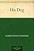 His Dog by Albert Payson Terhune