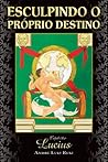 Esculpindo o Próprio Destino (Portuguese Edition)