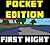 Pocket Edition: First Night...