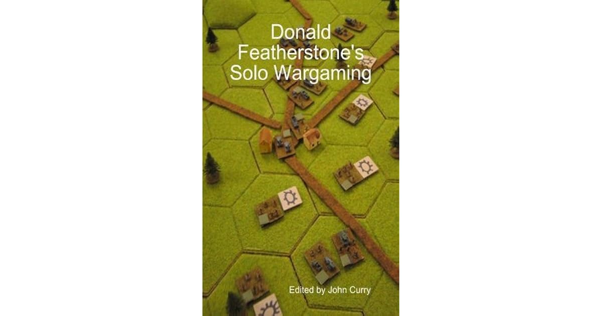 Donald Featherstone's SoloWargaming by Donald F. Featherstone