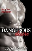 Dangerous Desire Book 2: My Liaison