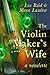 The Violin Maker's Wife by Quinn Reid