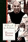 Book cover for Search for Solitude, A: Pursuing the Monk's True Life, The Journals of Thomas Merton, Volume 3: 1952-1960 – Reconciling the Desire for Contemplation and Monastic Celebrity