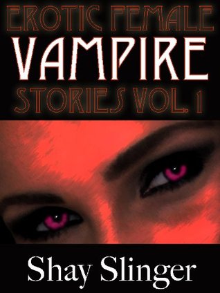 Erotic Female Vampire Stories (Kindle Edition)