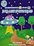 Baby Alien In The Backyard A Beautifully Illustrated Children's Picture