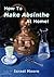 How to Make Absinthe at Home by Israel Moore