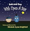 Bub and Guy Wish Upon a Star