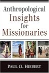 Anthropological Insights for Missionaries Book cover for Anthropological Insights for Missionaries