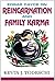 Edgar Cayce on Reincarnation and Family Karma by Kevin J. Todeschi