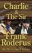 Charlie and the Sir