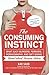 The Consuming Instinct by Gad Saad
