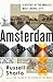 Amsterdam: A History of the World's Most Liberal City